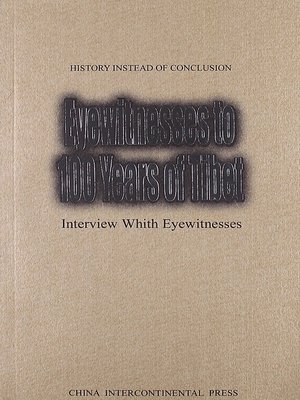 cover image of Eyewitnesses To 100 Years Of Tibet（见证百年西藏）